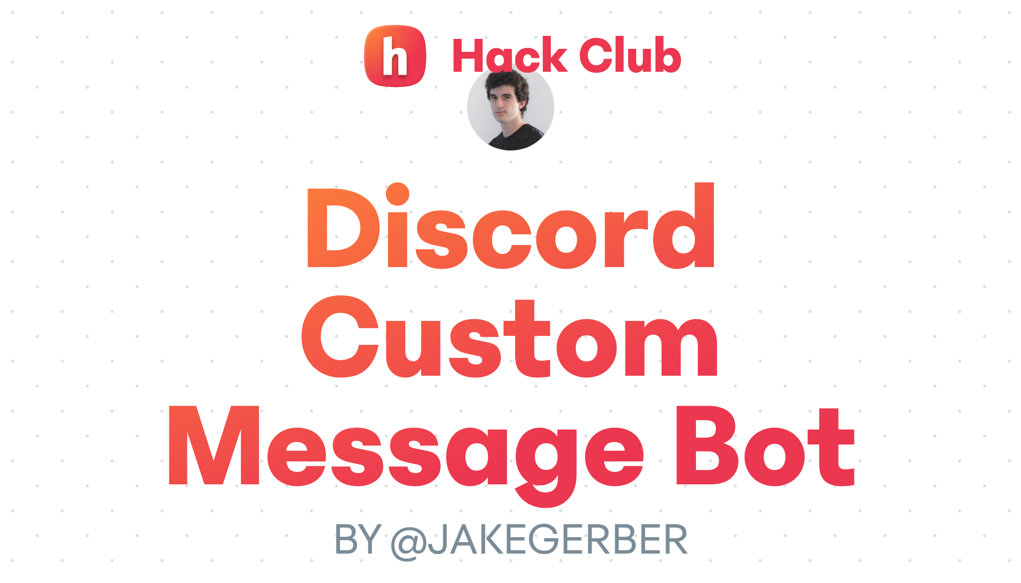 Discord Custom Message Bot – Hack Club